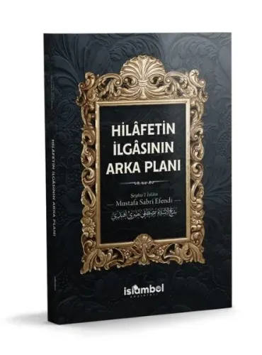 Hilâfetin İlgâsının Arka Planı