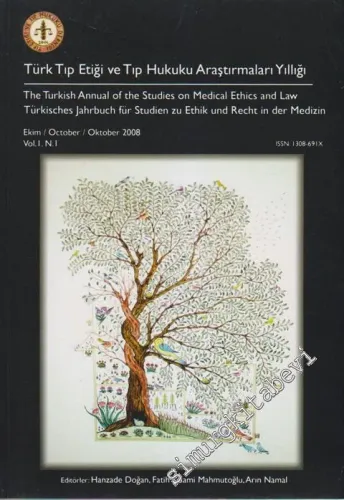 Türk Tıp Etiği ve Tıp Hukuku Araştırmaları Yıllığı= The Turkish Annual of the Studies on Medical Ethics and Law -       Ekim= October
