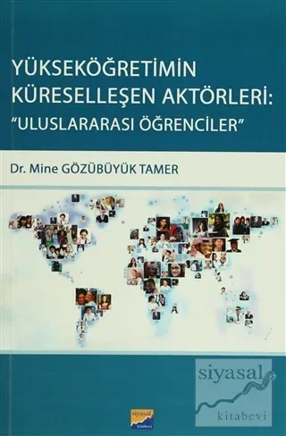 Yükseköğretimin Küreselleşen Aktörleri: Uluslararası Öğrencileri