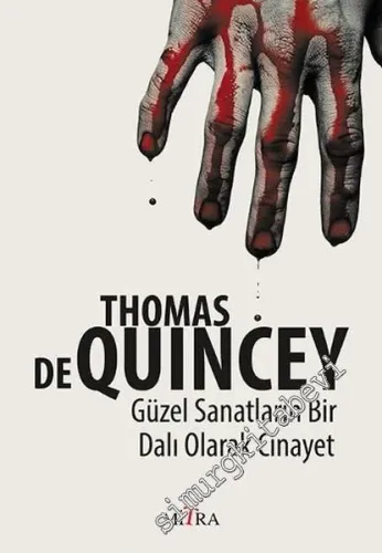 Güzel Sanatların Bir Dalı Olarak Cinayet -         2013