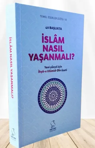 40 Başlıkta İslam Nasıl Yaşanmalı? (Karton Kapak)