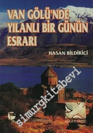 Van Gölü’nde Yılanlı Bir Günün Esrarı -