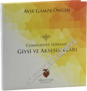 Cumhuriyet Dönemi Giysi ve Aksesuarları -