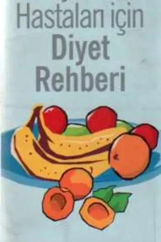 Diyabet Hastaları İçin Diyet Rehberi