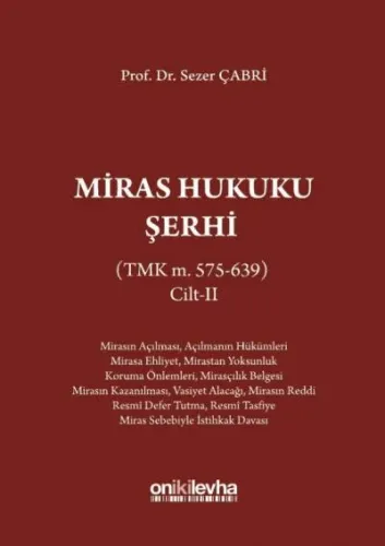 Miras Hukuku Şerhi (TMK m. 495-574) Cilt II