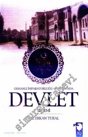 Devlet Sistemi: Osmanlı İmparatorluğu ve Avrupa'da -         2009