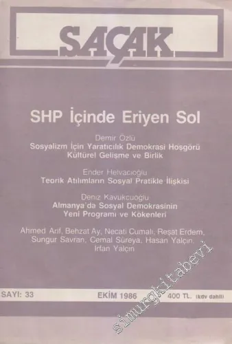 Saçak Aylık Siyaset Kültür Ekonomi Forumu Dergisi -  Dosya: SHP İçinde Eriyen Sol   - 33      Ekim