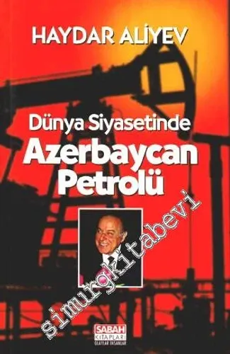 Dünya Siyasetinde Azerbaycan Petrolü -        1998