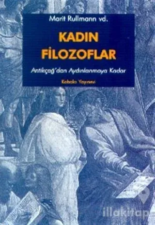 Kadın Filozoflar 1 Antikçağ'dan Aydınlanmaya Kadar
