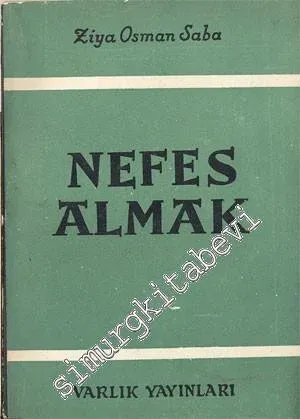 Nefes Almak: Şiirler 1947 - 1957 -