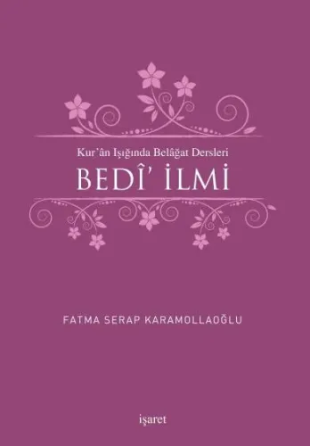 Kur'ân Işığında Belâğat Dersleri Bedî İlmi Fatma Serap Karamollaoğlu