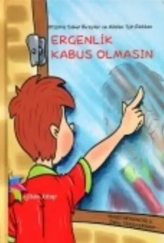 Ergenlik Kabus Olmasın