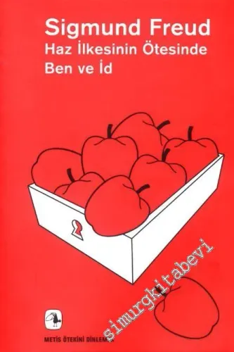Haz İlkesinin Ötesinde: Ben ve İd -        2014