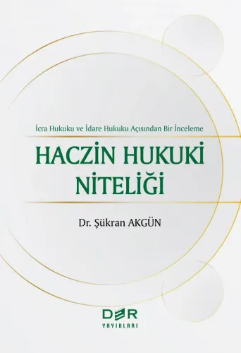 HACZİN HUKUKİ NİTELİĞİ