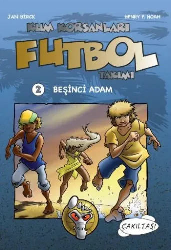Kum Korsanları Futbol Takımı-2: Beşinci Adam
