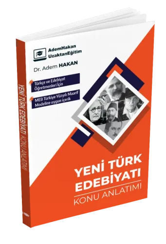 Adem Hakan MEB AGS ÖABT Türkçe ve Edebiyat Öğretmenliği Yeni Türk Edebiyatı Konu Anlatımı
