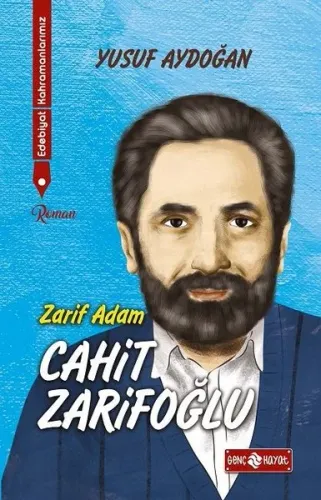 Edebiyat Kahramanlarımız 2 - Cahit Zarifoğlu