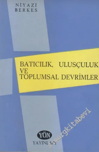 Batıcılık Ulusçuluk ve Toplumsal Devrimler -        1965