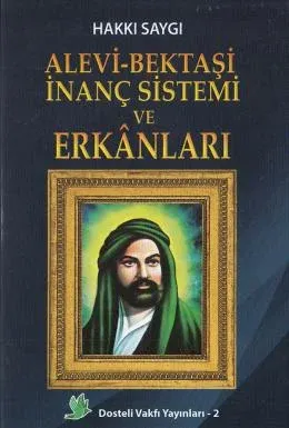 Alevi - Bektaşi İnanç Sistemi ve Erkanları