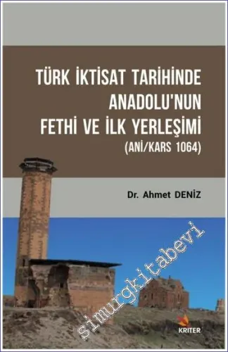 Türk İktisat Tarihinde Anadolu'nun Fethi ve İlk Yerleşimi Ani Kars 106