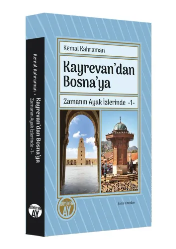 Kayrevan’dan Bosna’ya