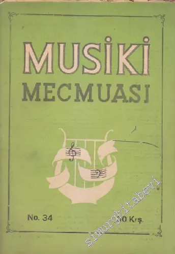 Musiki Mecmuası - Sayı: 34    3  Aralık