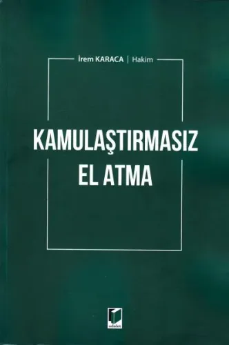 Kamulaştırmasız El Atma