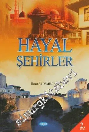 Hayal Şehirler -         2010