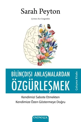 BİLİNÇDIŞI ANLAŞMALARDAN ÖZGÜRLEŞMEK