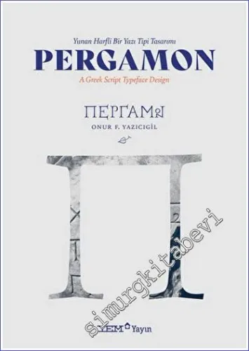 Pergamon - Yunan Harfli Bir Yazı Tipi Tasarımı - A Greek Script Typeface Design -