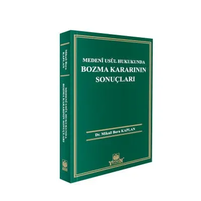 Medeni Usul Hukukunda Bozma Kararının Sonuçları