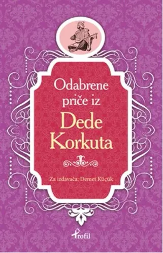 Dede Korkut; Boşnakça Seçme Hikayeler