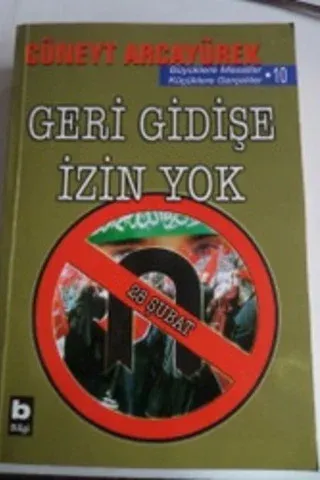 Geri Gidişe İzin Yok Cüneyt Arcayürek