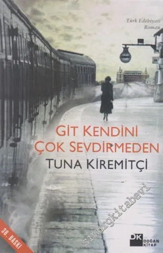 Git Kendini Çok Sevdirmeden İMZALI -        2003