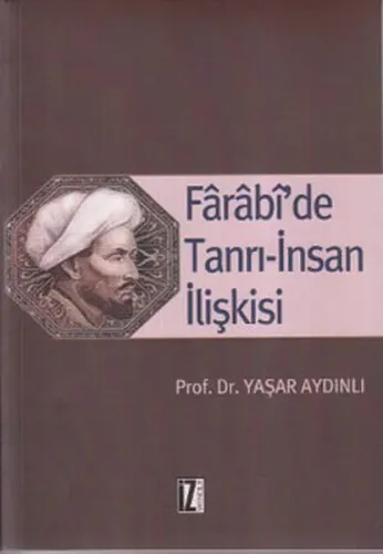 Fârâbî'de Tanrı-İnsan İlişkisi