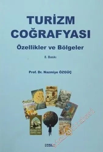 Turizm Coğrafyası: Özellikler ve Bölgeler -        2015