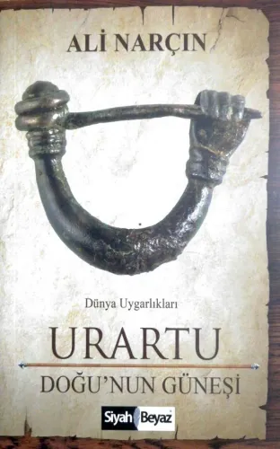 Urartu - Doğu'nun Güneşi
