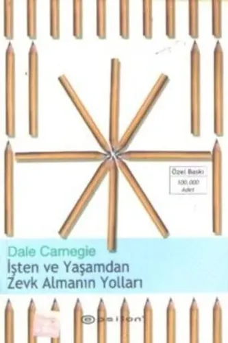 İşten ve Yaşamdan Zevk Almanın Yolları