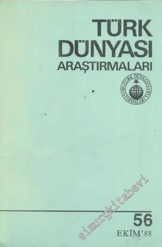 Türk Dünyası Araştırmaları Dergisi - Sayı: 56      Ekim  1988