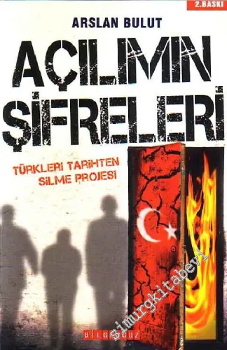 Açılımın Şifreleri: Türkleri Tarihten Silme Projesi