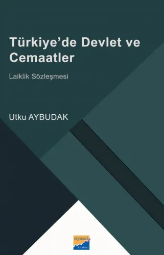 Türkiye'de Devlet ve Cemaatler Laiklik Sözleşmesi