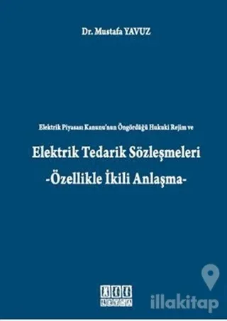 Elektrik Tedarik Sözleşmeleri (Ciltli)