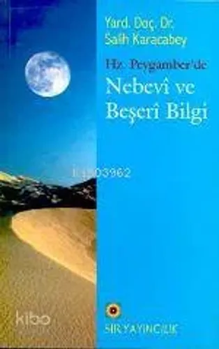 Hz Peygamberde Nebevi ve Beşeri Bilgi