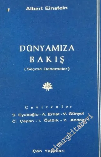 Dünyamıza Bakış - Seçme Denemeler -