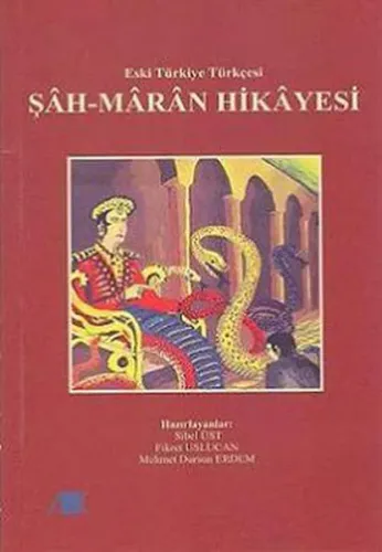 Şah-Maran Hikayesi; Eski Türkiye Türkçesi
