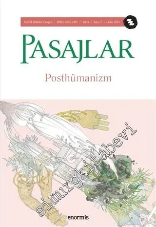 Pasajlar Sosyal Bilimler Dergisi - Posthümanizm - Sayı: 7    Yıl 1  Ocak