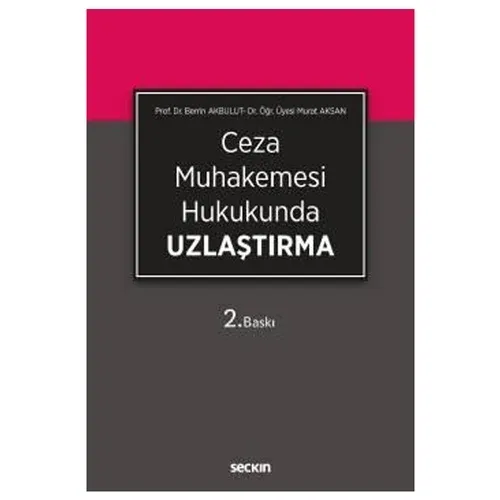Ceza Muhakemesi Hukukunda Uzlaştırma