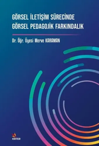 Görsel İletişim Sürecinde Görsel Pedagojik Farkındalık