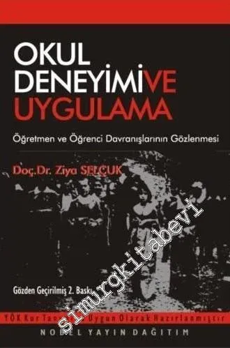 Okul Deneyimi ve Uygulama: Öğretmen ve Öğrenci Davranışlarının Gözlenmesi -
