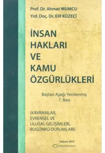İnsan Hakları ve Kamu Özgürlükleri; Kavramlar, Evrensel ve Ulusal Gelişimleri, Bugünkü Durumları
